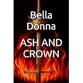 ASH AND CROWN (Triad Series)