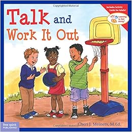 Talk and Work It Out by Cheri J. Meiners