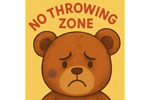 No Throwing Zone: Toddler Book About Throwing And Tantrums