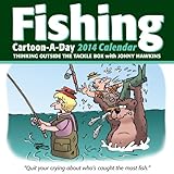 Fishing Cartoon-a-Day 2014 Calendar: Thinking outside the tackle box by 