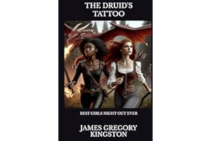 THE DRUID'S TATTOO: Best Girls Night Out Ever