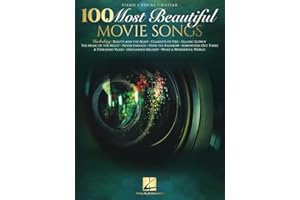 100 Most Beautiful Movie Songs | Piano/Vocal/Guitar Songbook for Students, Teachers, and Film Fans | Sheet Music Collection of Iconic Movie Themes | Intermediate Arrangements for Performance
