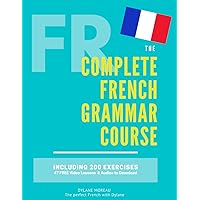Complete French Beginner to Intermediate Course: Graham