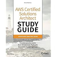 AWS Certified Solutions Architect Study Guide, 3E- Associate SAA-C02 Exam (Aws Certified Solutions Architect Official…