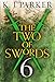 The Two of Swords: Part Six