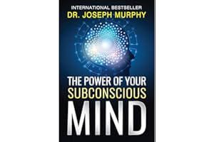 The Power of Your Subconscious Mind (DF Self-Help Treasure Book 2)