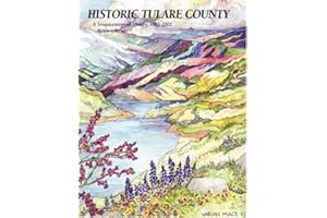 Historic Tulare County: A Sesquicentennial History, 1852-2002