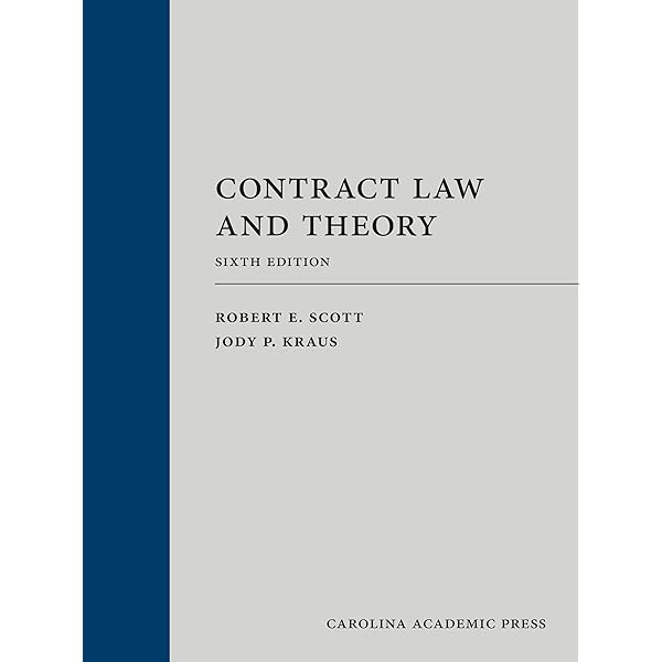 Contract Law and Theory: Robert E. Scott, Jody S. Kraus
