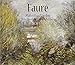 Faure: Melodies/Lieder/Songs (complete)