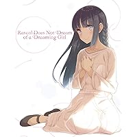 Rascal Does Not Dream of a Dreaming Girl Blu-ray