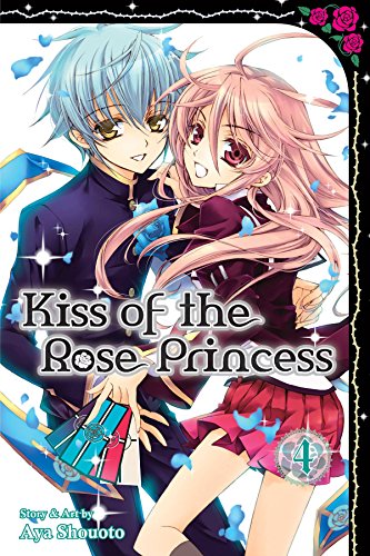 Kiss of the Rose Princess, Vol. 4 Kiss of the Rose Princess, Vol. 4