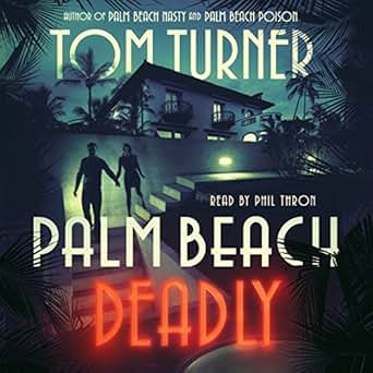 Amazoncom Palm Beach Deadly Audible Audio Edition Tom