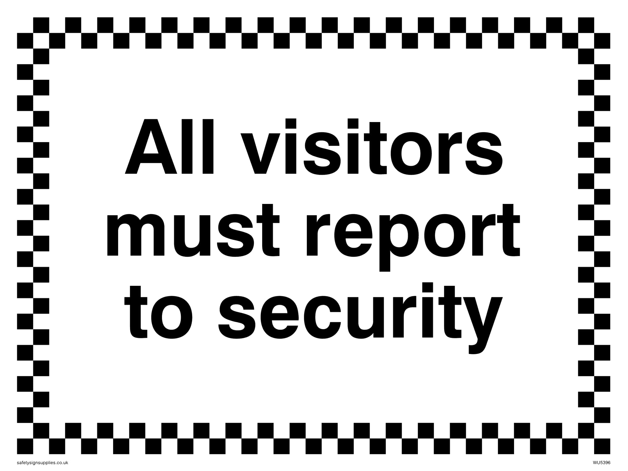 Pack of five - All Visitors Must Report To Security Sign - 200x150mm - A5L