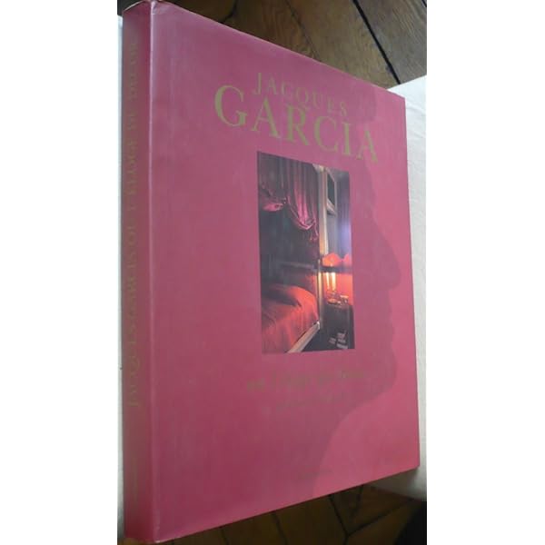 Jacques Garcia: Twenty Years of Passion: Chateau du Champ de