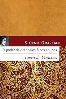 O poder de orar pelos filhos adultos - Livro de orações