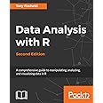 Data Analysis with R - Second Edition: A comprehensive guide to manipulating, analyzing, and visualizing data in R