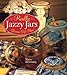Really Jazzy Jars: Glorious Gift Ideas by
