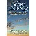 THE DIVINE JOURNEY: Reflections on Dante, Justice, Eternity, and My Lifelong Love Affair with Italy