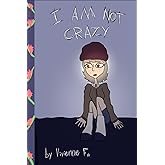I Am Not Crazy (I Am Not Crazy Duology)