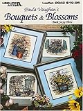 Bouquets & Blossoms -- Book Sixty-Three (Leisure Arts #2942) (Paula Vaughan Collection) by