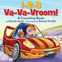 1-2-3 Va-Va-Vroom!: A Counting Book 0545647681 Book Cover