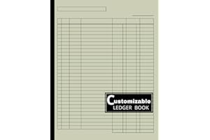 Blank Ledger Book: Log Book For Business, Personal Finance, Income and Expenses | Customizable Ledger Book | Log Book For Bookkeeping | Multipurpose Record Logbook