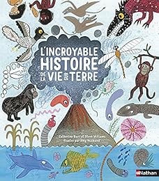 L' incroyable histoire de la vie sur terre