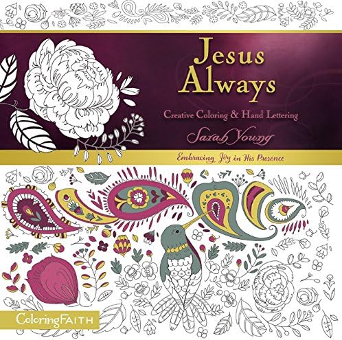 Jesus Always Adult Coloring Book: Creative Coloring & Hand Lettering (Coloring Faith)