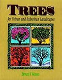 Trees for Urban and Suburban Landscapes