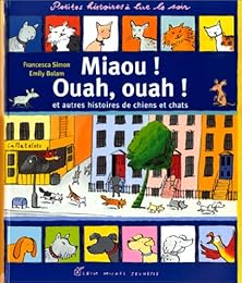 Miaou ! Ouah, ouah !