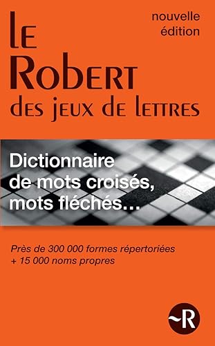 Download Le Robert des jeux de lettres - Dictionnaire de mots croisés, mots fléchés - Version Poche PDF