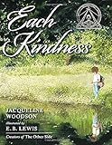 Each Kindness (Jane Addams Award Book (Awards))