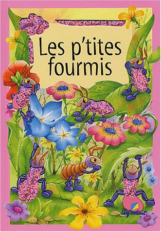 Les  p'tites fourmis