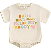 YOKJZJD Newborn Baby Girl Boy Happy Birthday To The Best Daddy Bubble Romper Short Sleeve Bodysuit Jumpsuit Summer Outfits