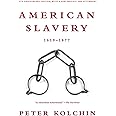 American Slavery: 1619-1877 (10th Anniversary Edition)