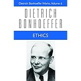 Ethics (Dietrich Bonhoeffer Works, Vol. 6)