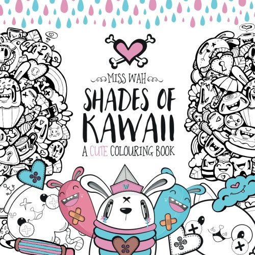 Shades of Kawaii: A Cute Colouring Book, by Miss Wah
