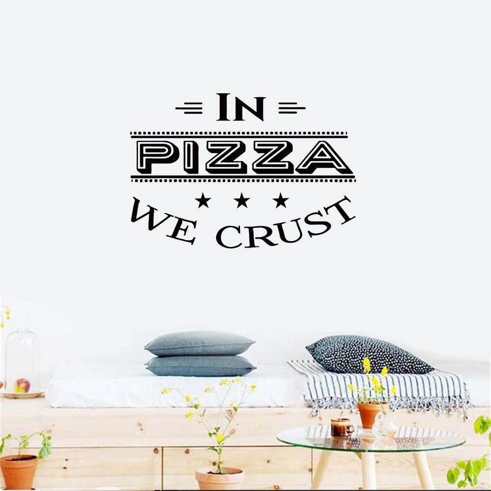Wall Art Decor Decals Removable Mural in Pizza We Crust for Restaurant Food Shop Kitchen
