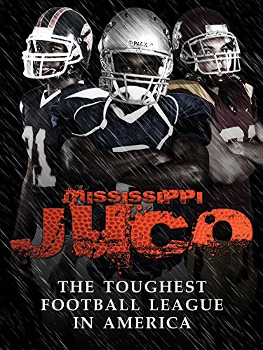Mississippi Juco: The Toughest Football League In America Mississippi Juco: The Toughest Football League In America