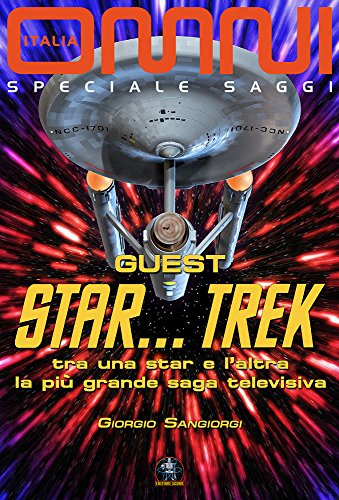 Guest Startrek Tra Una Star E Laltra La Più Grande Saga - 