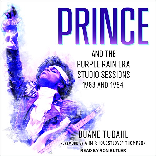 [R.E.A.D] Prince and the Purple Rain Era Studio Sessions: 1983 and 1984<br />KINDLE