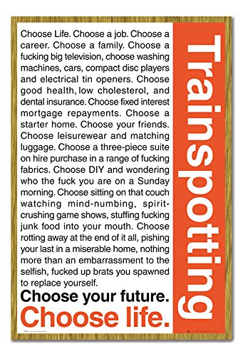 Amazoncom Trainspotting Choose Your Future Choose Life - 