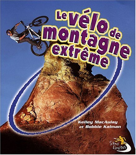 Le  vélo de montagne extrême