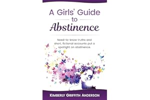 A Girls' Guide to Abstinence