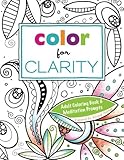 Color for Clarity: Adult Coloring Book & Meditation Prompts by Kristal Norton, Becky Cavender