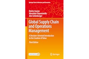 Global Supply Chain and Operations Management: A Decision-Oriented Introduction to the Creation of Value (Springer Texts in Business and Economics)