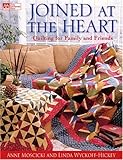Joined At The Heart: Quilting For Family And Friends (That Patchwork Place) by 