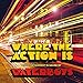 Where The Action Is