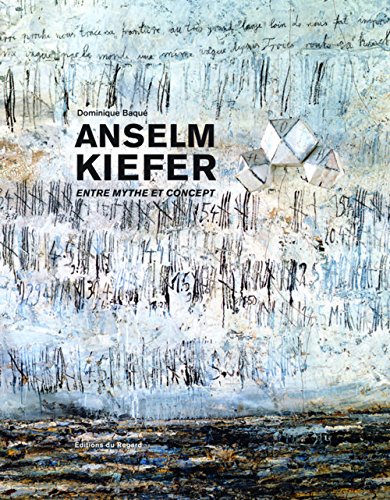 Download Anselm Kiefer : Entre mythe et concept