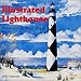 The Illustrated Lighthouse 2002 Calendar by 